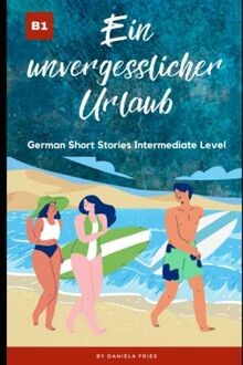 Ein unvergesslicher urlaub - unvergesslicher,